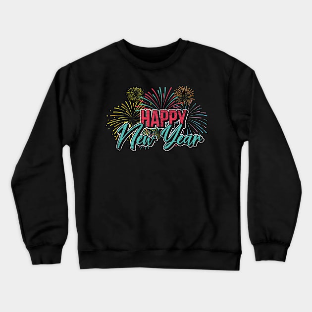 Happy New Year Crewneck Sweatshirt by ShirtsShirtsndmoreShirts